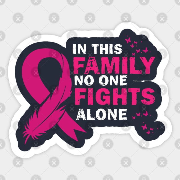 in this family nobody fights alone Sticker by bisho2412